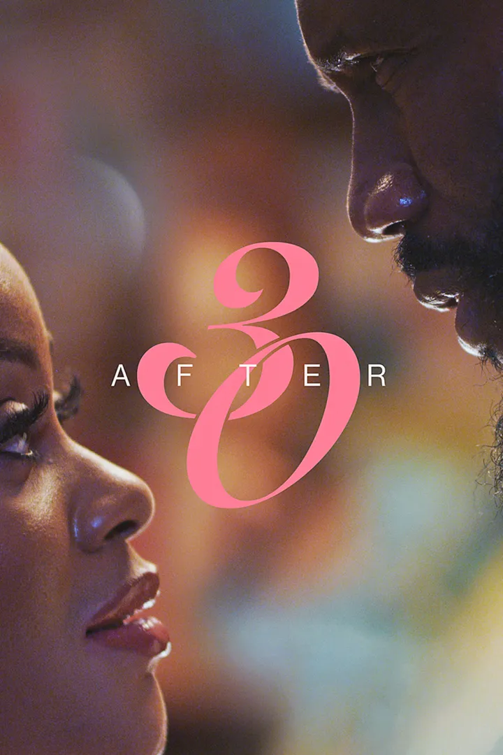 After 30 (2025) Netnaija Movie